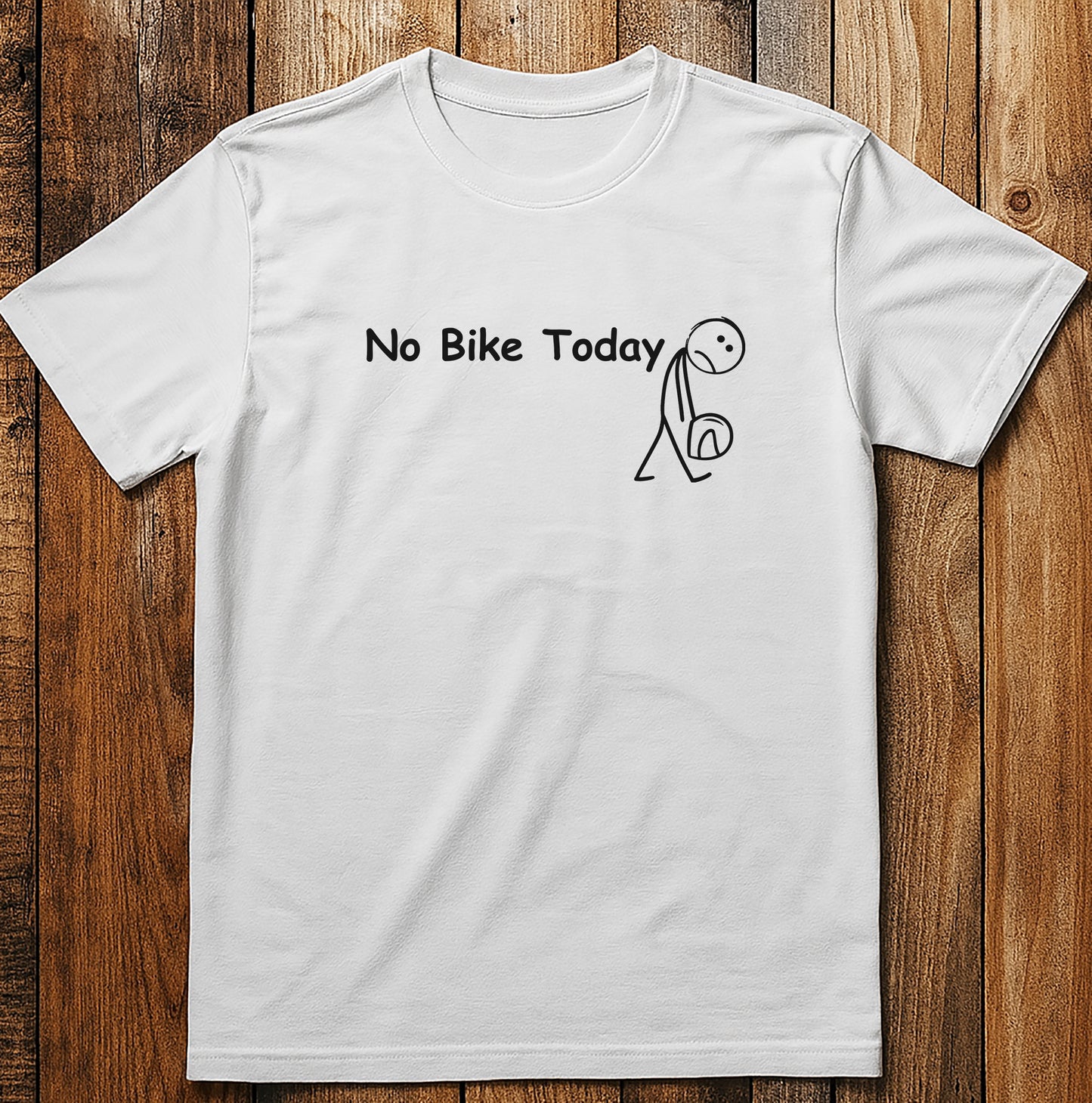 No Bike Today 2W T Shirt