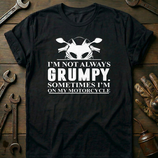 Not Always Grumpy T-Shirt