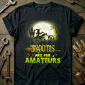 Black - Brooms Are For T-Shirt