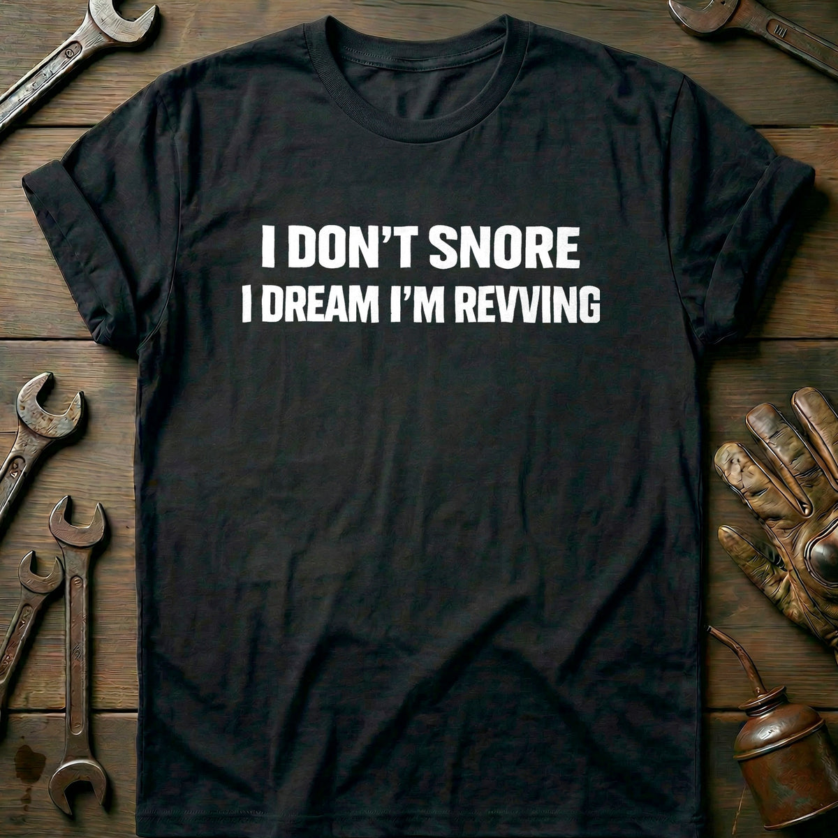 Black - DREAM I'M REVVING 026 T Shirt