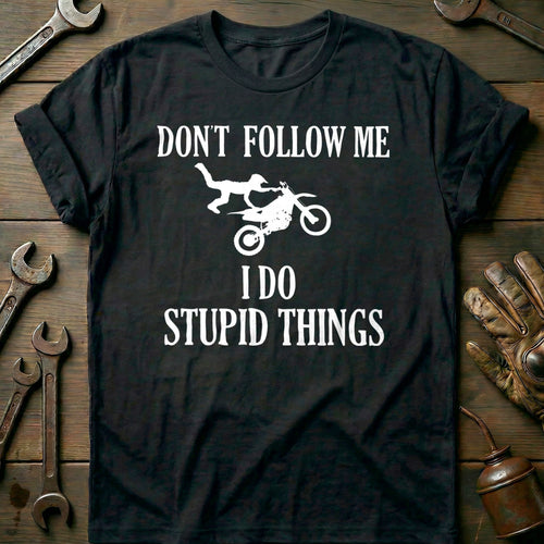 Black - Dont Follow Me, I T-Shirt