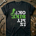 Black - Is My Bike OK? - T-Shirt