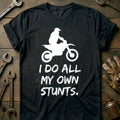 Black - I Do All My Own T-Shirt