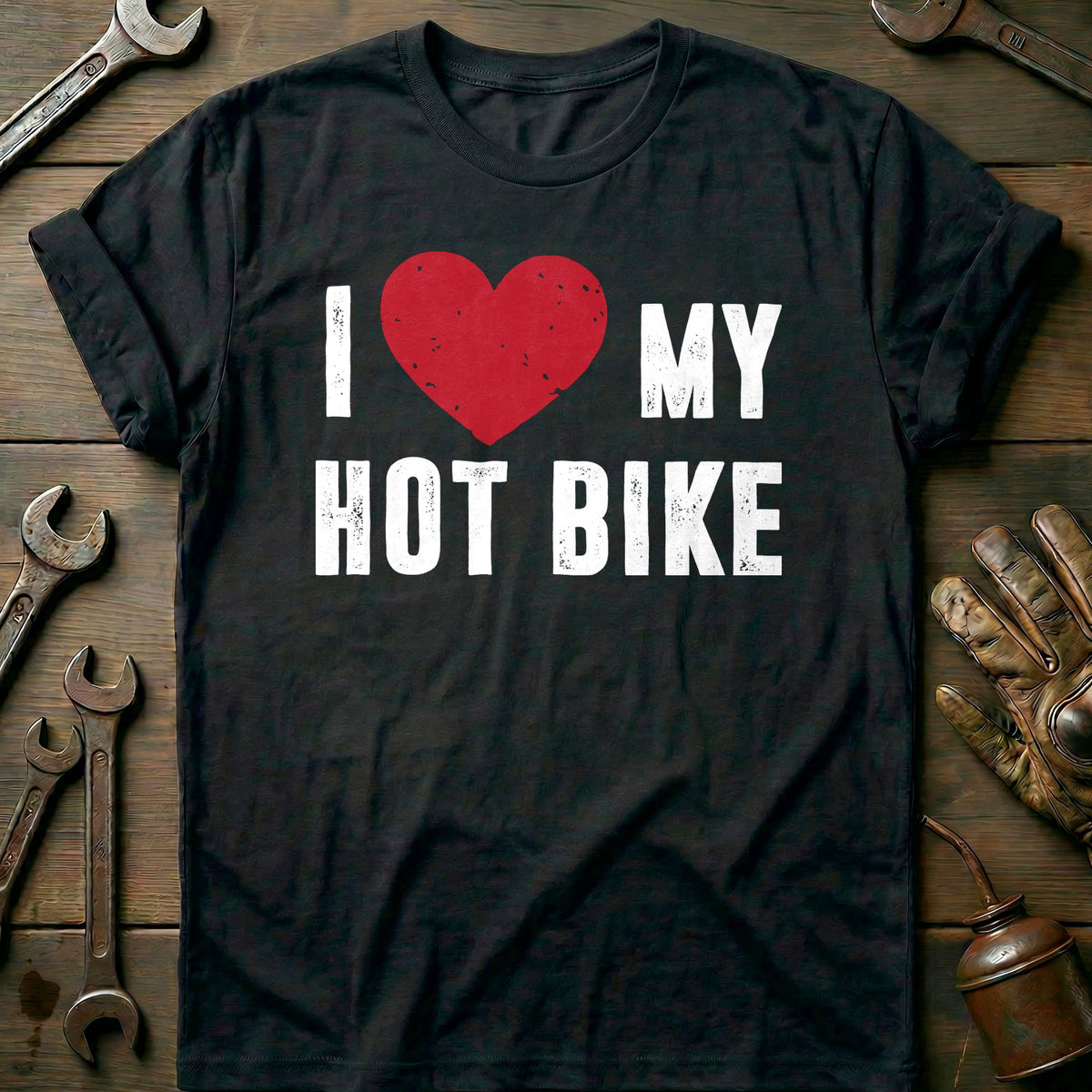 Black - I LOVE MY HOT BIKE 028 T Shirt