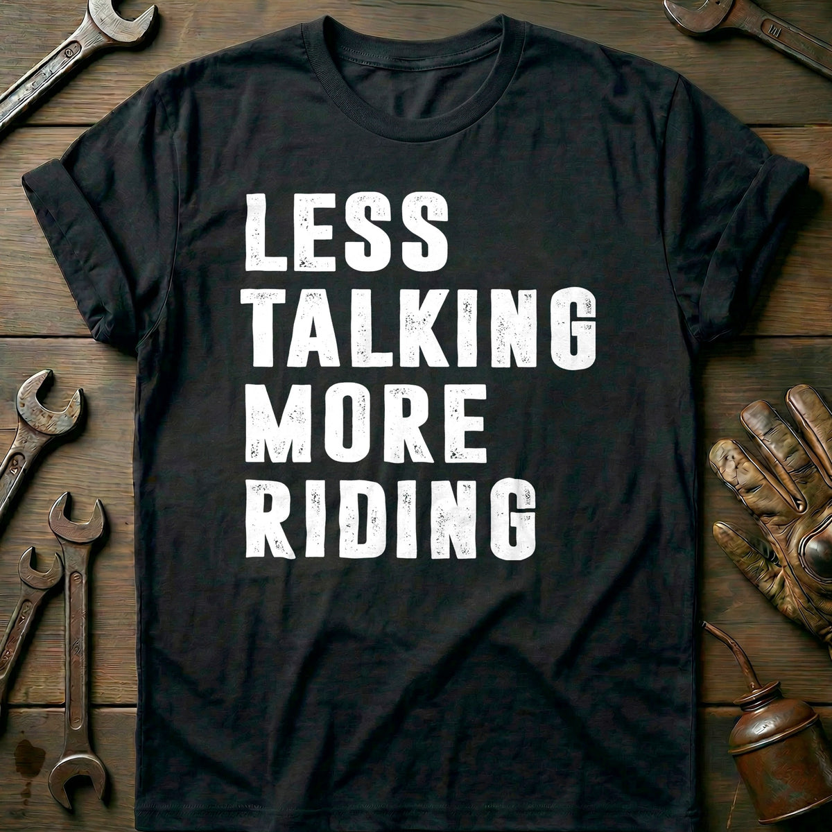 Black - LESS TALK MORE RIDE 026 T Shirt