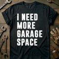 Black - MORE GARAGE SPACE 026 T Shirt