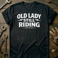 Black - OLD LADY STILL RIDING 026 T Shirt