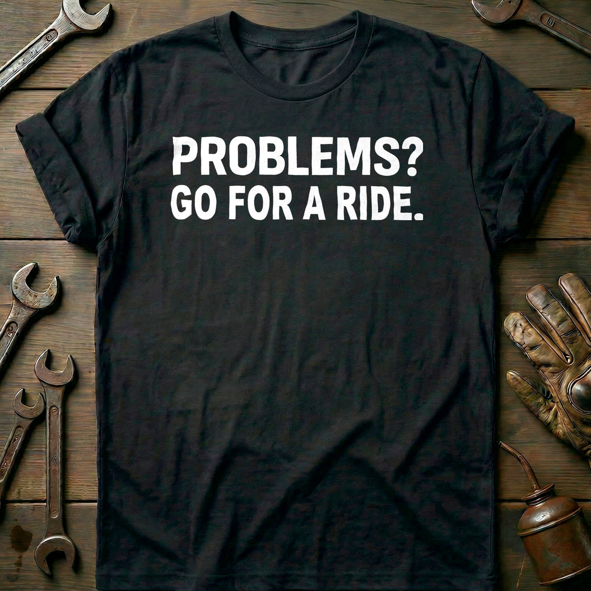 Black - PROBLEMS GO RIDE 026 T Shirt