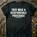 Black - RESPONISIBLE PURCHASE 028 T Shirt