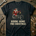 Black - RIDING HOME FOR CHRISTMAS T Shirt