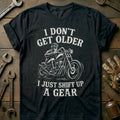 Black - dont get older shift gear T Shirt