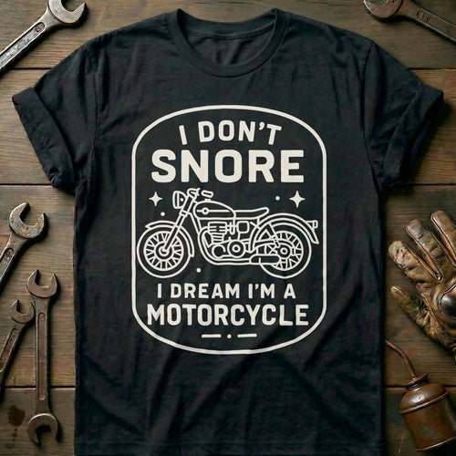 Black - dont snore motorcycle 56 T Shirt
