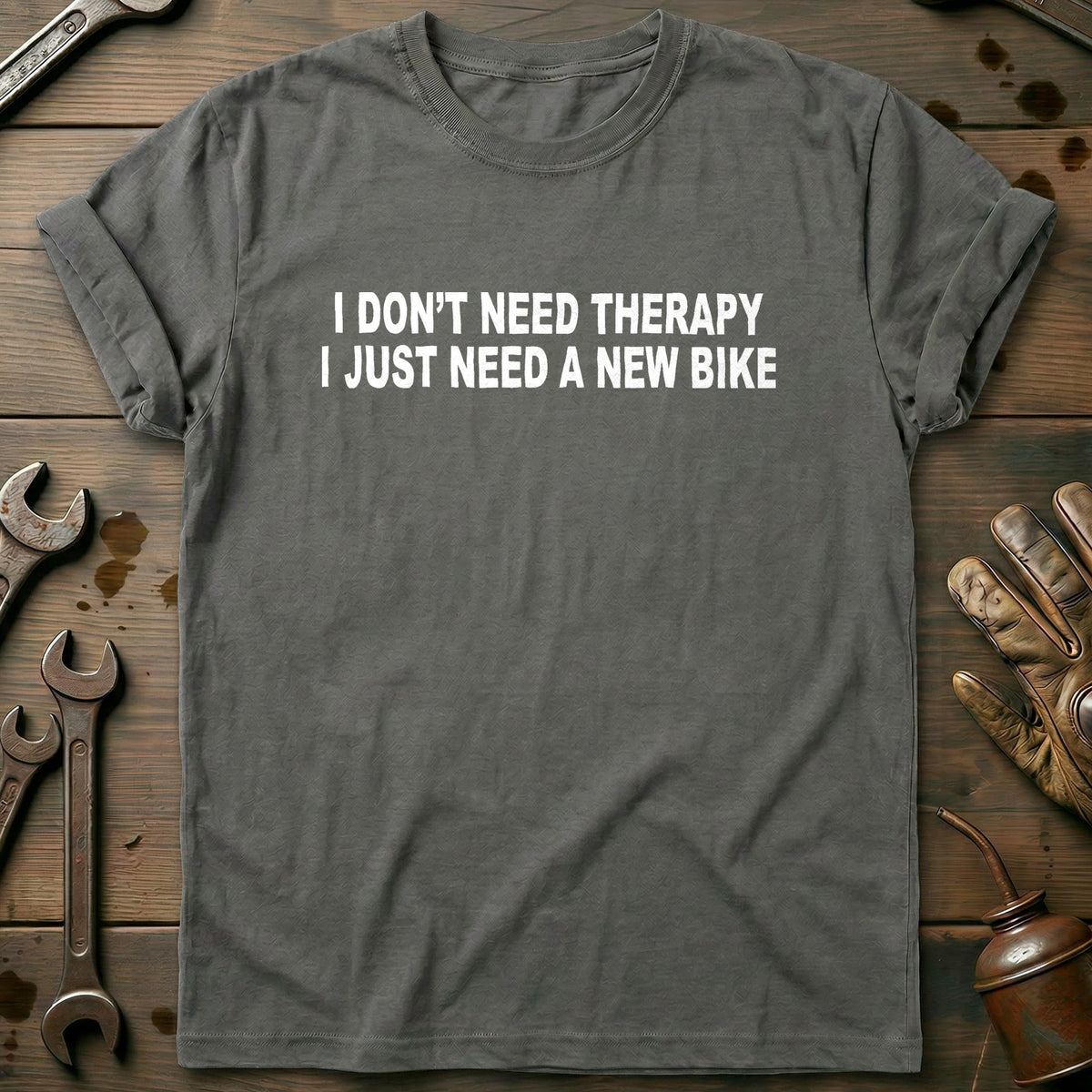 Charcoal - NEED A NEW BIKE 026 T Shirt