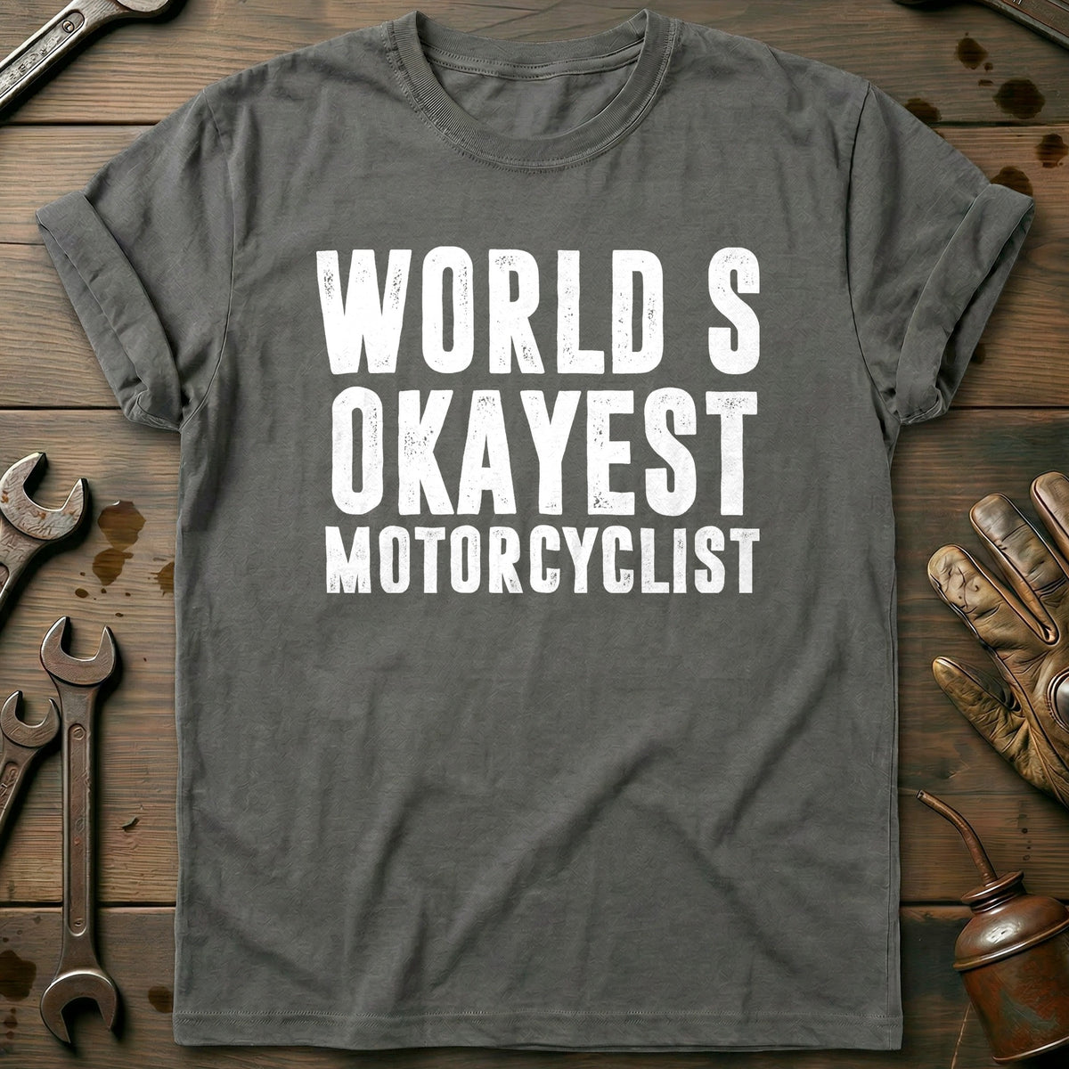 Charcoal - WORLDS OKAYEST BIKER 026 T Shirt