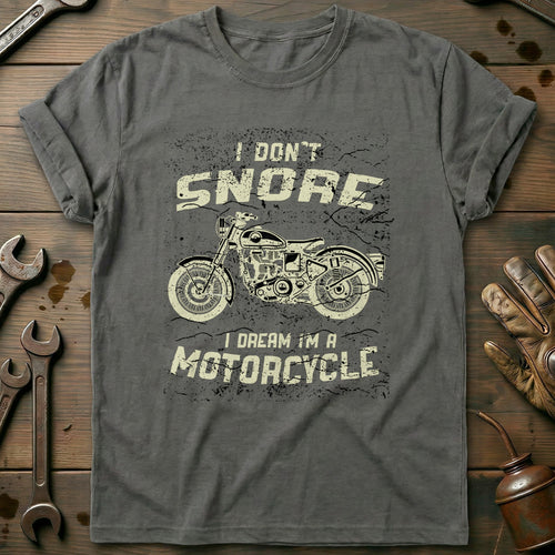 Charcoal - I Dont Snore, I T-Shirt