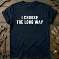 Navy - I CHOOSE THE LONG WAY 028 T Shirt