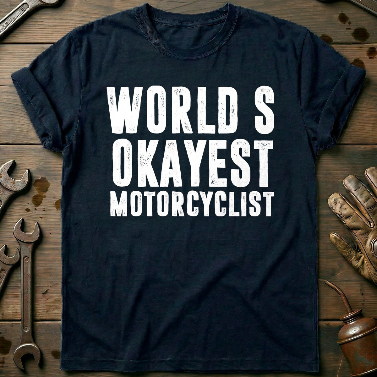 Navy - WORLDS OKAYEST BIKER 026 T Shirt