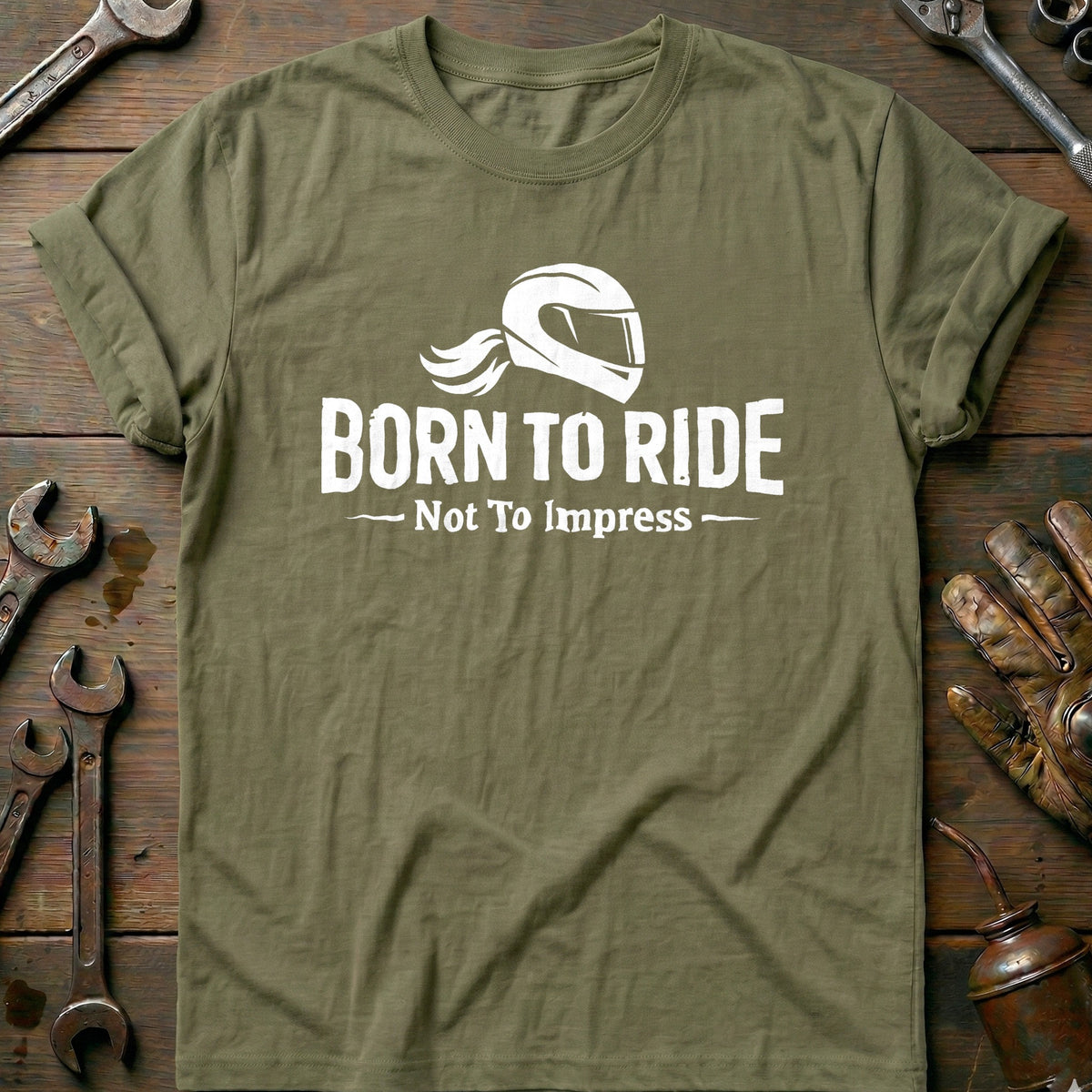 Olive - BORN TO RIDE GIRL 026 T Shirt