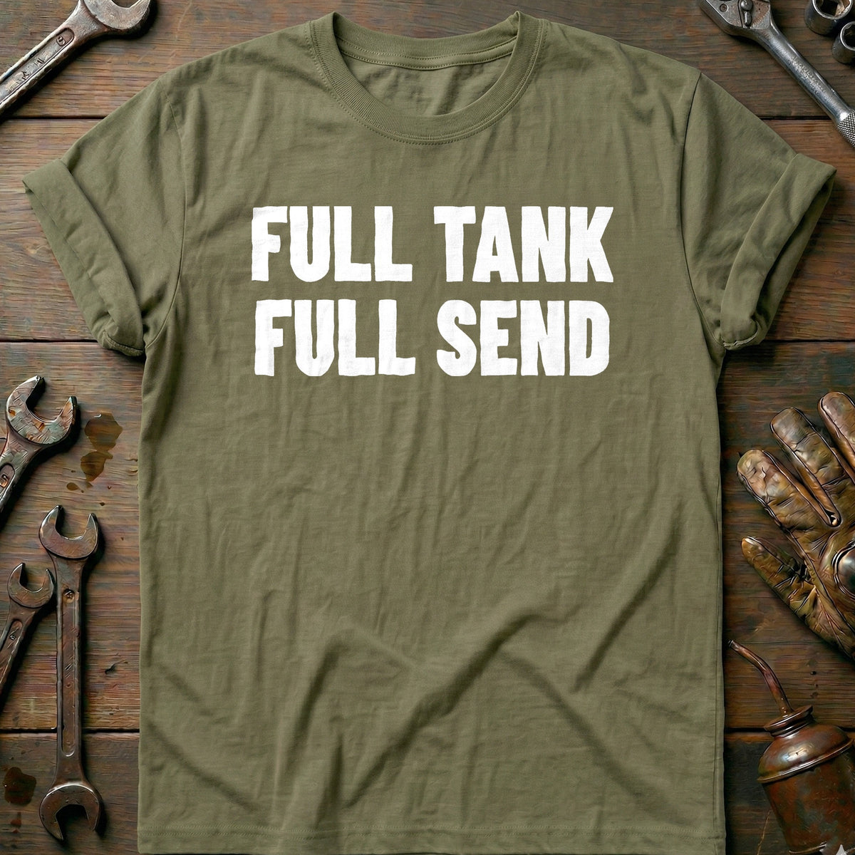 Olive - FULL TANK FULL SEND 026 T Shirt