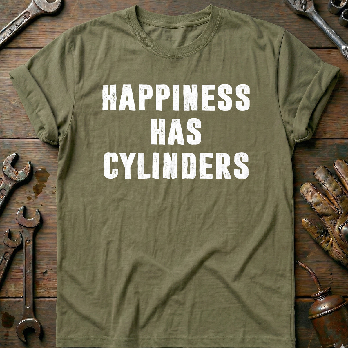 Olive - HAPPINESS HAS CYLINDERS 028 T Shirt