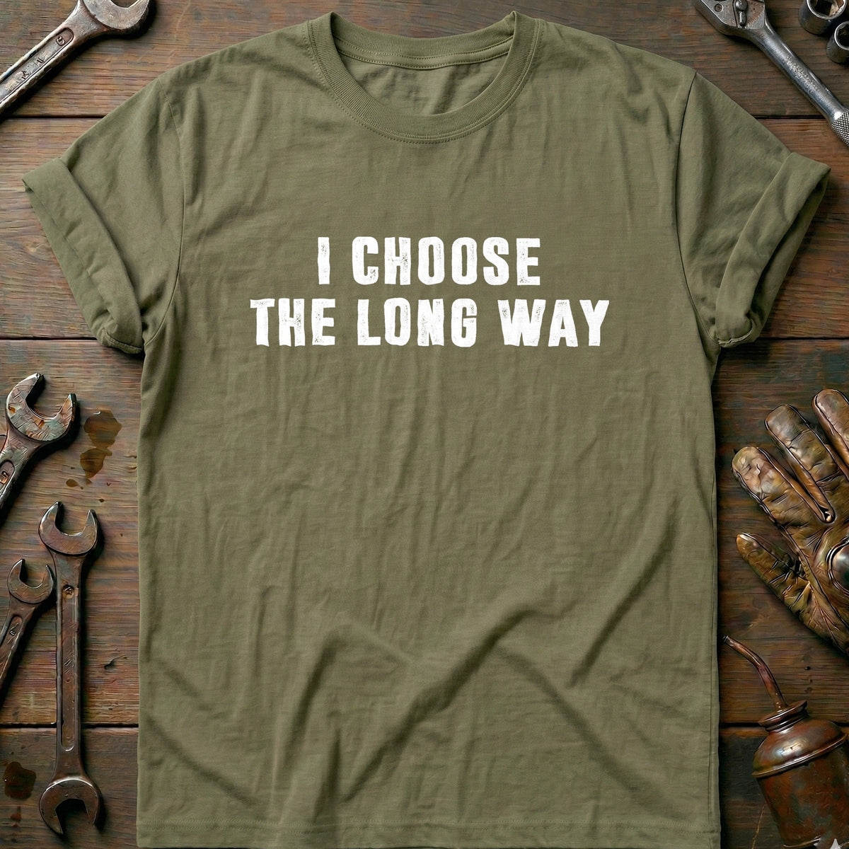 Olive - I CHOOSE THE LONG WAY 028 T Shirt