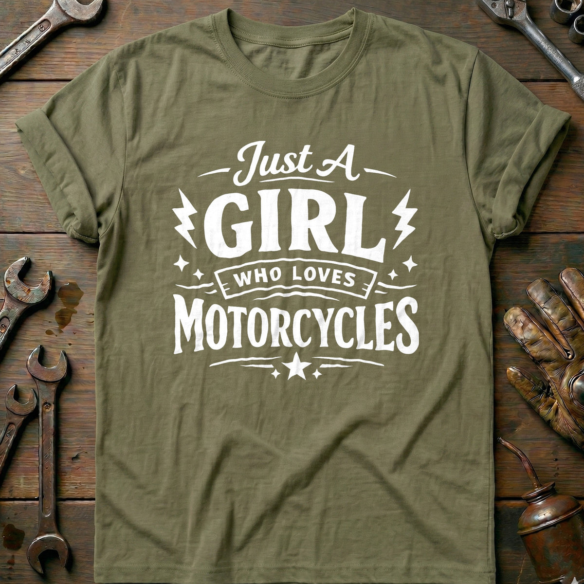 Olive - JUST A GIRL MOTORCYCLES 026 T Shirt