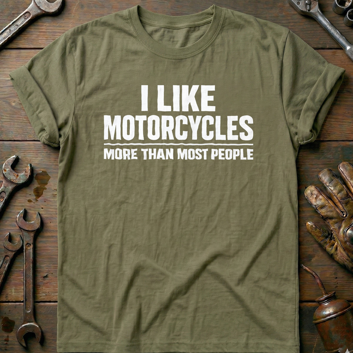 Olive - MOTORCYCLES MORE THAN PEOPLE 026 T Shirt