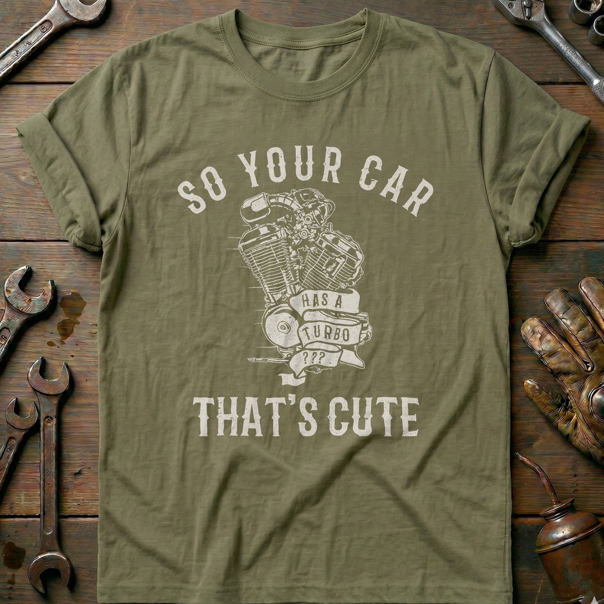 Olive - So Your Car Has A T-Shirt