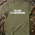 Olive - YES LOVE ANOTHER BIKE 026 T Shirt