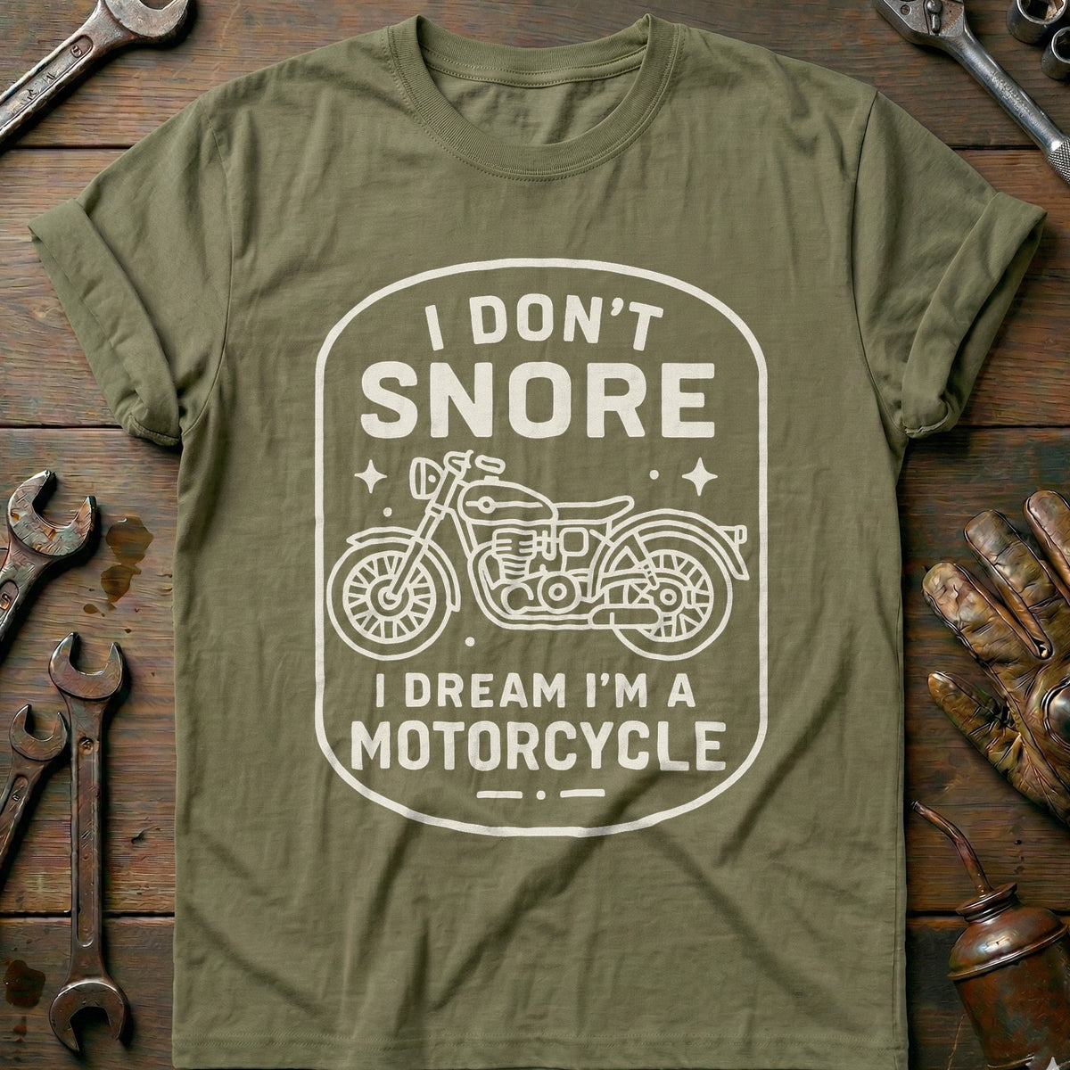 Olive - dont snore motorcycle 56 T Shirt