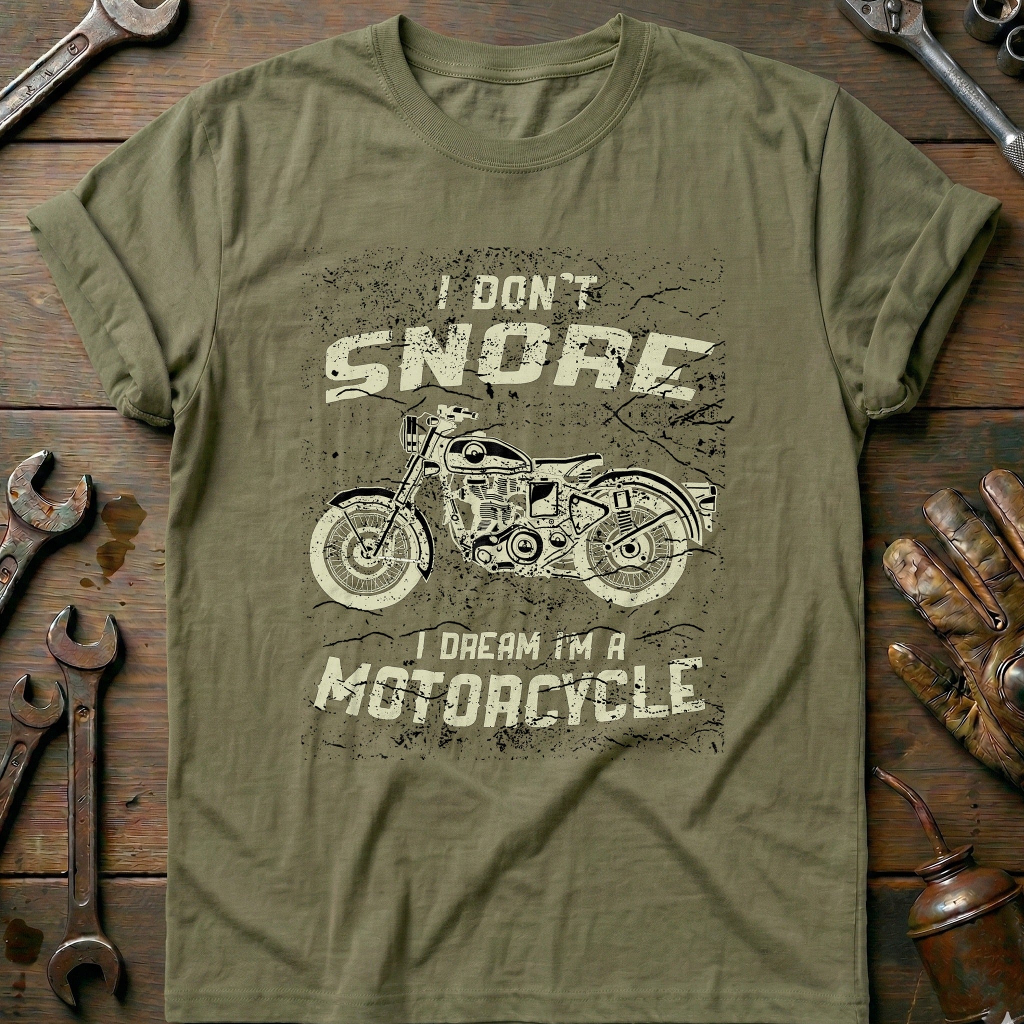 Olive - I Dont Snore, I T-Shirt