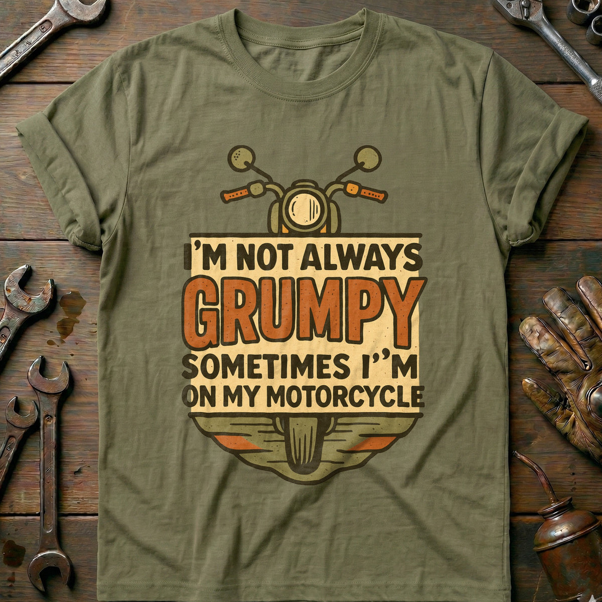 Olive - not always grumpy 30 motorcycle T Shirt